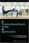 A Twently-Something's Guide to Spirituality