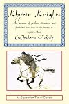 Khyber Knights: An Account of Perilous Adventure and Forbidden Romance in the Depths of Mystic Asia