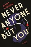 Never Anyone But You