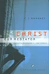Christ Our Mediator: Finding Passion at the Cross (LifeChange Books)