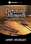 Defining Moments Study Guide: What to Do When You Come Face-to-Face with the Truth (Northpoint Resources)