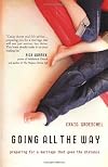 Going All the Way: Preparing for a Marriage That Goes the Distance