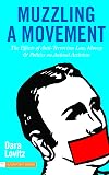 Muzzling a Movement: The Effects of Anti-Terrorism Law, Money, and Politics on Animal Activism