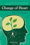 Change of Heart: What Psychology Can Teach Us About Spreading Social Change