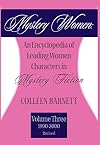 Mystery Women: An Encyclopedia of Leading Women Characters in Mystery Fiction Volume III (1990-1999) Part 1: A-L