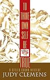 To Thine Own Self Be True