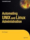 Automating UNIX and Linux Administration