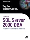 Beginning SQL Server 2000 DBA: From Novice to Professional (The Expert's Voice)