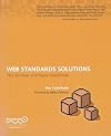 Web Standards Solutions: The Markup and Style Handbook
