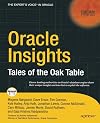 Oracle Insights: Tales of the Oak Table