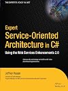 Expert Service-Oriented Architecture in C#: Using the Web Services Enhancements 2.0