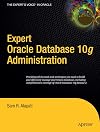Expert Oracle Database 10g Administration