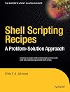 Shell Scripting Recipes: A Problem-Solution Approach
