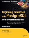 Beginning Databases with PostgreSQL: From Novice to Professional, Second Edition