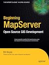 Beginning MapServer: Open Source GIS Development