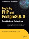 Beginning PHP and PostgreSQL 8: From Novice to Professional
