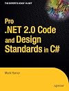 Pro .NET 2.0 Code and Design Standards in C#