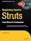 Beginning Apache Struts: From Novice to Professional