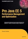 Pro Java EE 5 Performance Management and Optimization