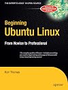 Beginning Ubuntu Linux: From Novice to Professional (Beginning, from Novice to Professional)