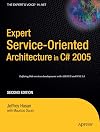 Expert Service-Oriented Architecture in C# 2005, Second Edition