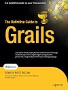 The Definitive Guide to Grails