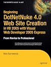 Beginning DotNetNuke 4.0 Website Creation in VB 2005 with Visual Web Developer 2005 Express: From Novice to Professional