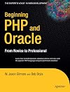 Beginning PHP and Oracle: From Novice to Professional