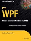 Pro WPF: Windows Presentation Foundation in .NET 3.0