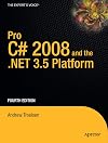 Pro C# 2008 and the .NET 3.5 Platform, Fourth Edition