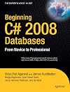 Beginning C# 2008 Databases: From Novice to Professional