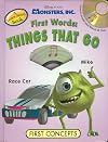 Monsters, Inc. First Words: Things That Go (First Concepts)