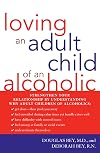 Loving an Adult Child of an Alcoholic