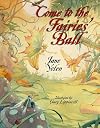 Come to the Fairies' Ball