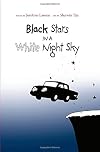 Black Stars in a White Night Sky