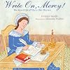 Write On, Mercy!: The Secret Life of Mercy Otis Warren