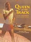 Queen of the Track: Alice Coachman, Olympic High-Jump Champion