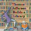 Thomas Jefferson Builds a Library