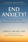 End Anxiety!: Proven Benefits of the Transcendental Meditation® Program