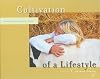 Cultivation of a Lifestyle: Preserving the American Dream
