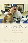 Therapy Pets: The Animal-Human Healing Partnership
