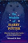 The Wisdom of Harry Potter: What Our Favorite Hero Teaches Us About Moral Choices