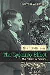 The Lysenko Effect: The Politics Of Science