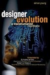 Designer Evolution: A Transhumanist Manifesto