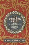 The Sectarian Milieu: Content And Composition of Islamic Salvation History