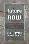 The Future Is Now: Science And Technology Policy in America Since 1950