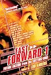 Fast Forward 1: Future Fiction from the Cutting Edge
