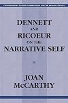 Dennett and Ricoeur on the Narrative Self (Contemporary Studies in Philosophy and the Human Sciences)