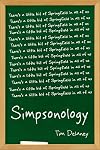 Simpsonology: There's a Little Bit of Springfield in All of Us
