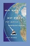 Go East, Go East to Gold Mountain
